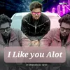 About I Like you Alot Song